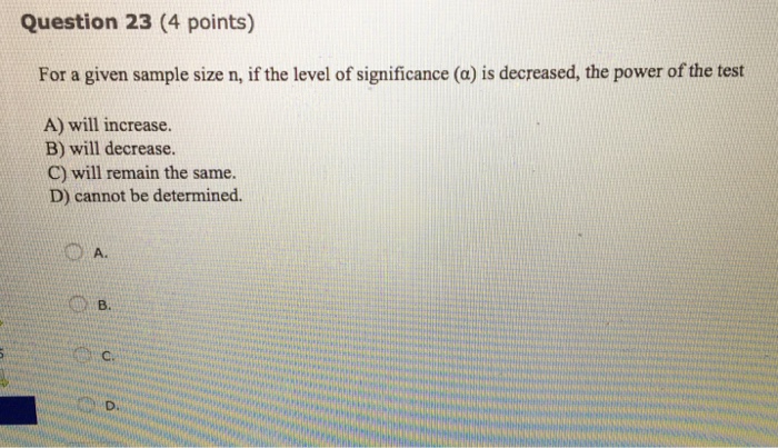 Solved Question 23 (4 points) For a given sample size n, if | Chegg.com
