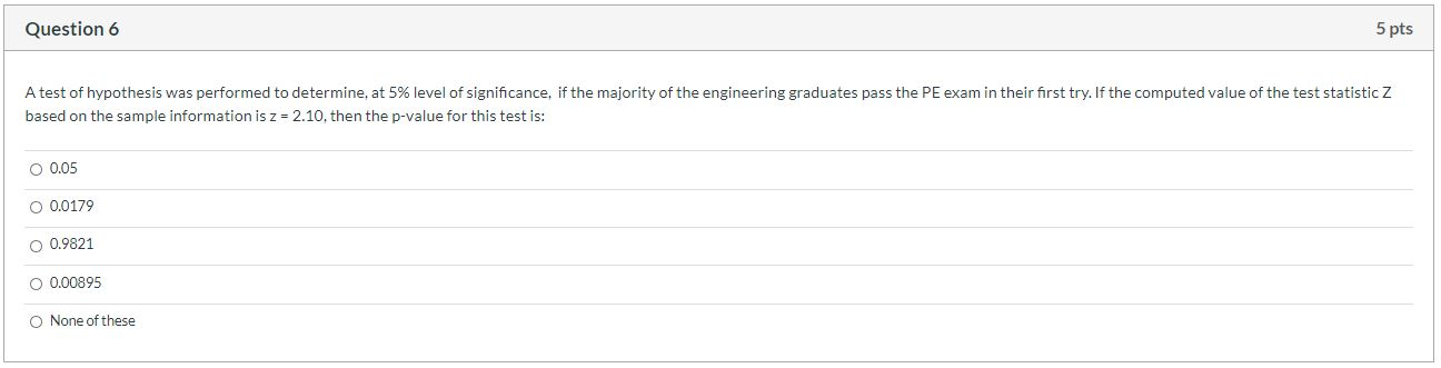 Solved Question 6 5 pts A test of hypothesis was performed | Chegg.com