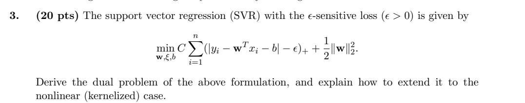 Solved (20 pts) The support vector regression (SVR) with the | Chegg.com