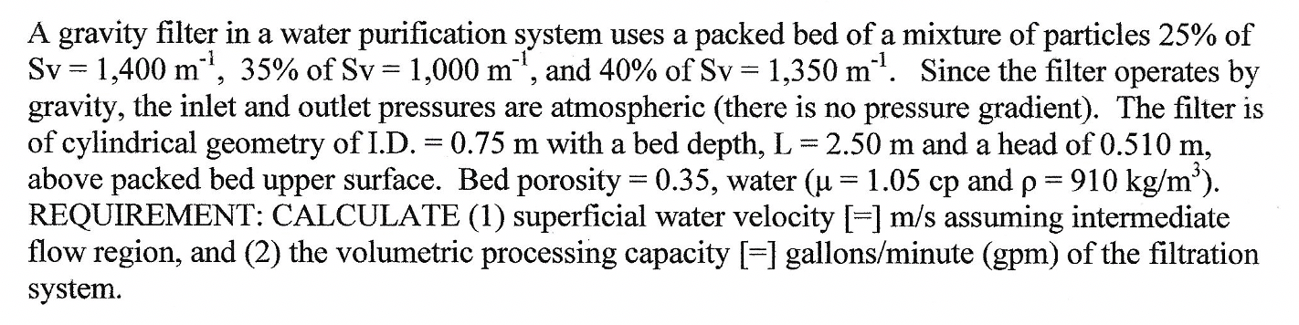 Solved A gravity filter in a water purification system uses | Chegg.com