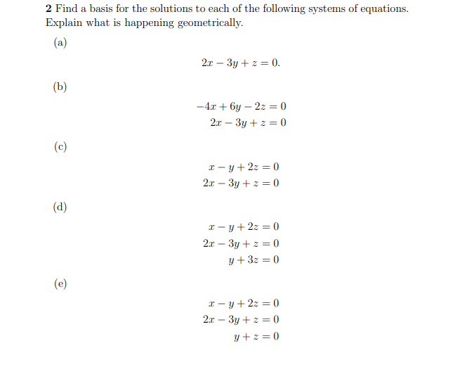 Solved 2 Find a basis for the solutions to each of the | Chegg.com