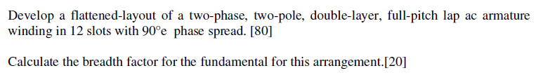 Solved Develop a flattened-layout of a two-phase, two-pole, | Chegg.com