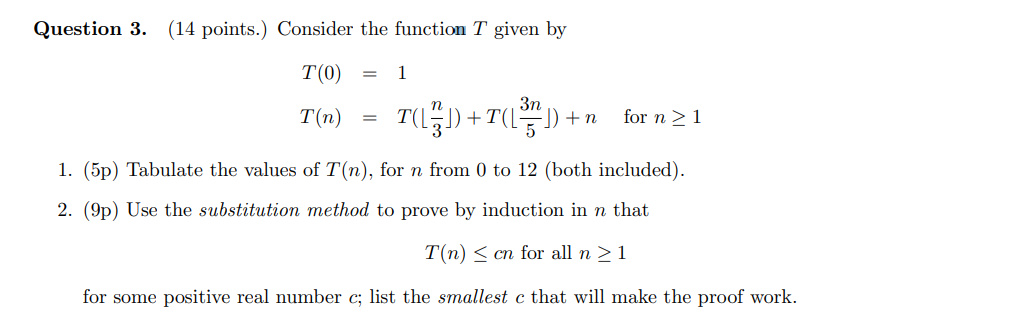 Solved Question 3. (14 points.) Consider the function T | Chegg.com