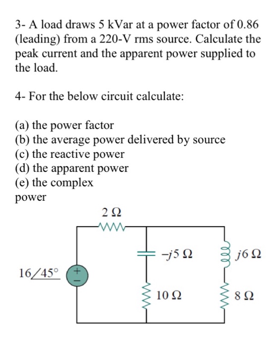 Solved 3- A load draws 5 kVar at a power factor of 0.86 | Chegg.com