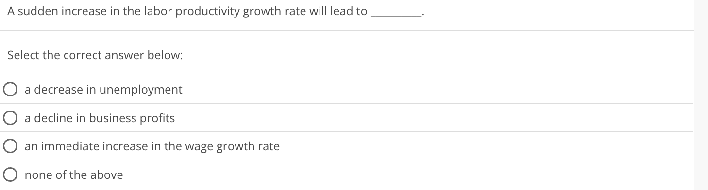 Solved Select the correct answer below: a decrease in | Chegg.com