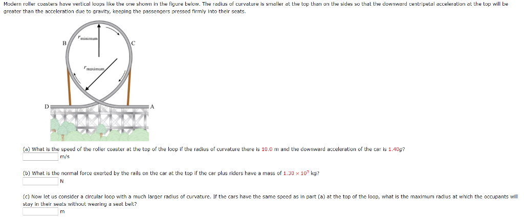 Solved Modern roller coasters have vertical loops like the | Chegg.com