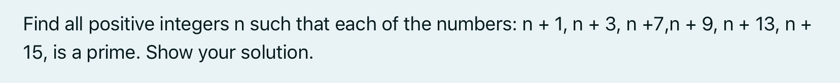 Solved Find All Positive Integers N Such That Each Of The | Chegg.com