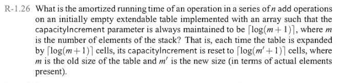 Solved R-1.26 What is the amortized running time of an | Chegg.com
