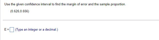 Solved Use the given confidence interval to find the margin | Chegg.com