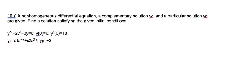 Solved 10 A Nonhomogeneous Differential Equation A Chegg Solved 10 A Nonhomogeneous Differential Equation A Chegg