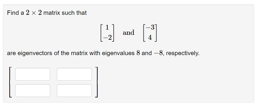 find the eigenvalues and eigenvectors of the matrix 2 2 3