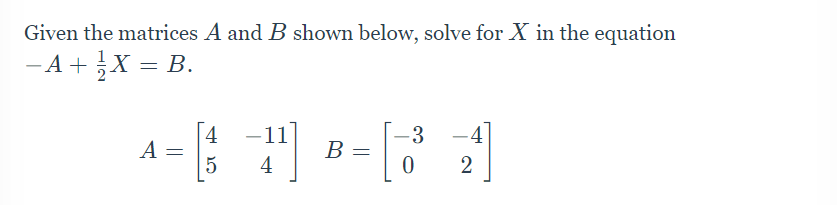 Solved Given The Matrices A And B Shown Below, Solve For X | Chegg.com