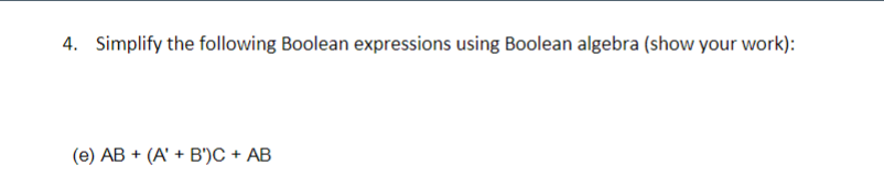 Solved 4. Simplify The Following Boolean Expressions Using | Chegg.com