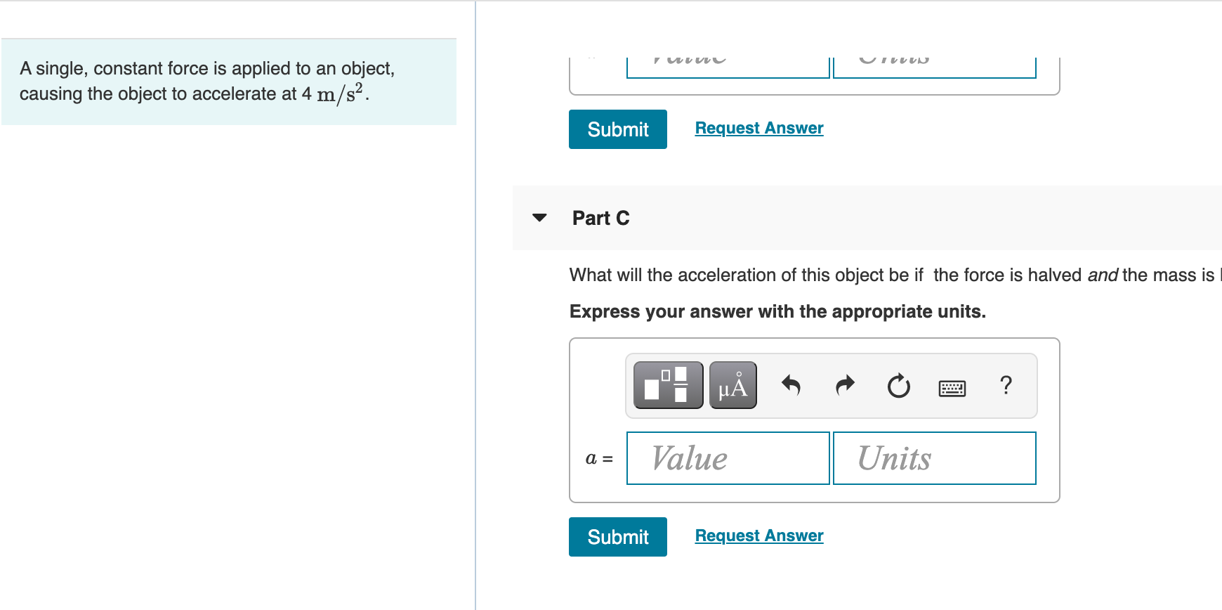 Solved A single, constant force is applied to an object,