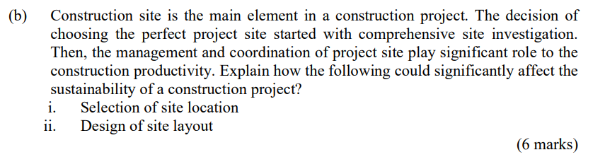 Solved (b) Construction Site Is The Main Element In A | Chegg.com