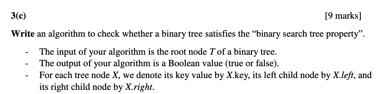 Solved 3(c) [9 marks] Write an algorithm to check whether a | Chegg.com