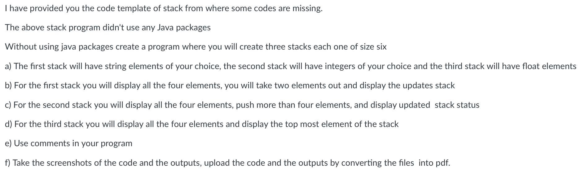 Solved Thave provided you the code template of stack from | Chegg.com