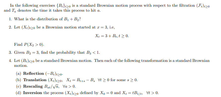 In the following exercises {Bt}t>o is a standard | Chegg.com