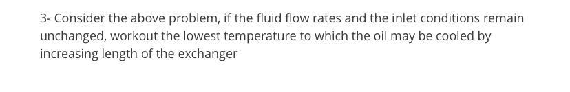 Solved Consider the above problem, if the fluid flow rates | Chegg.com