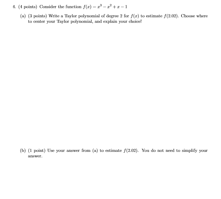 Solved 4. (4 points) Consider the function f(x) = 2 - 2 + 1 | Chegg.com