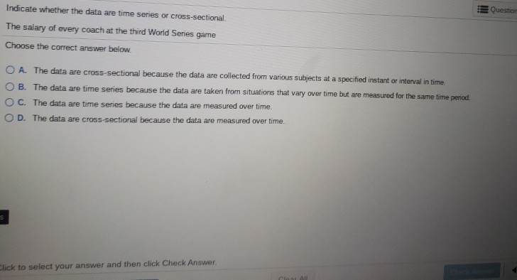 Solved Question Indicate whether the data are time series or | Chegg.com