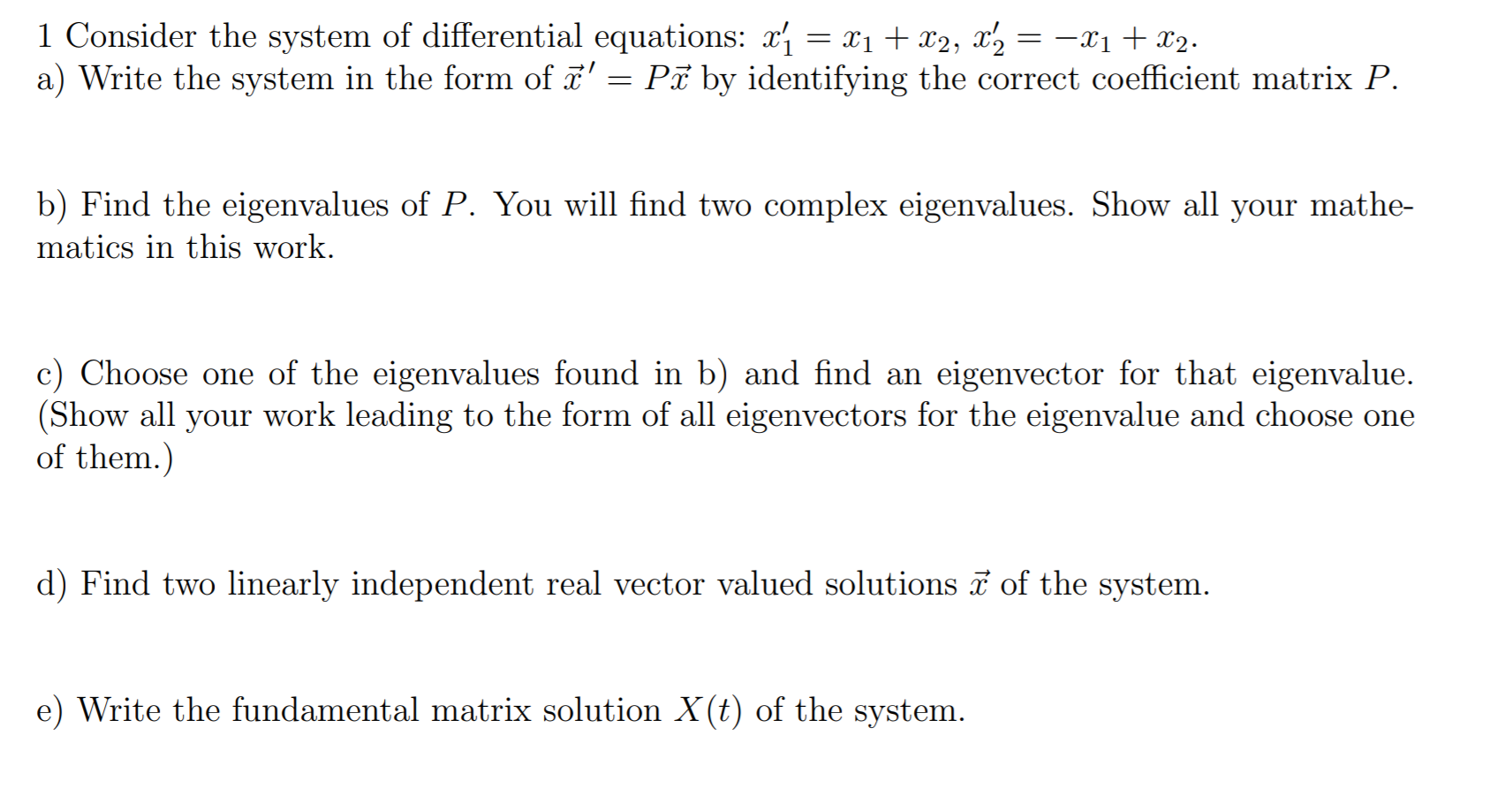 Solved 1 Consider The System Of Differential Equations X Chegg Com