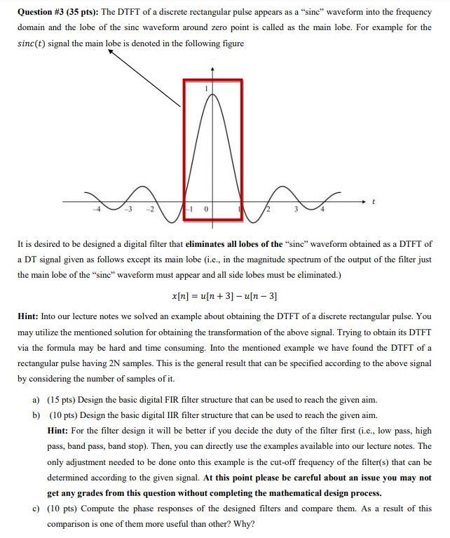 Question #3 (35 pts): The DTFT of a discrete | Chegg.com