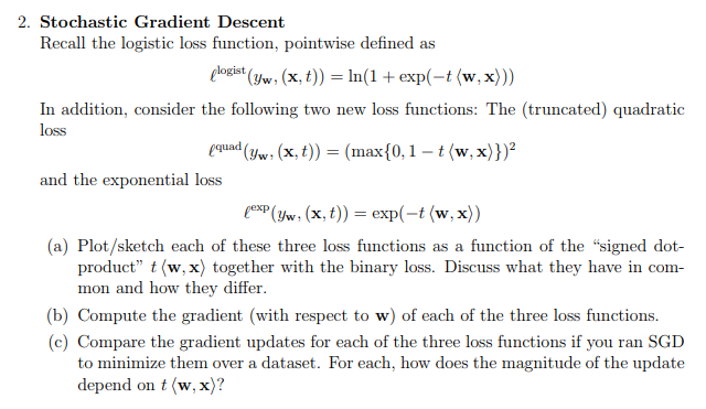 2. Stochastic Gradient Descent Recall the logistic | Chegg.com