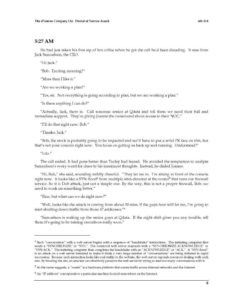 The iPremier Company (A): Denial of Service Allack 601-114 5:27 AM He had just taken his first sip of hot coffee when he got