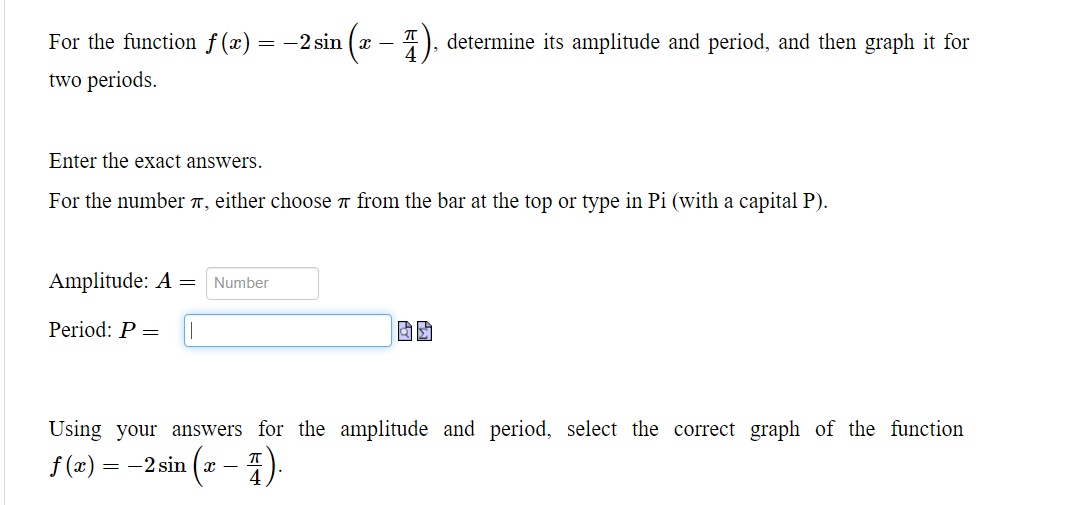Solved TT = For the function f(x) = –2 sin (x – 4), | Chegg.com