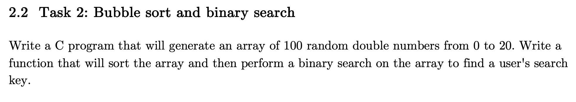 Solved 2.2 Task 2: Bubble sort and binary search Write a C | Chegg.com