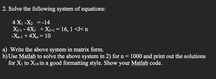 Solved 2. Solve The Following System Of Equations: | Chegg.com