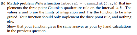Solved (b) Matlab problem Write a function integral = | Chegg.com