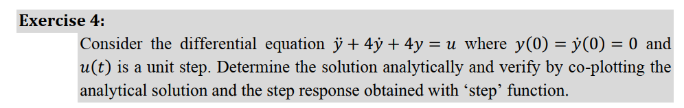 Solved Exercise 4: Consider the differential equation ý + 4y | Chegg.com