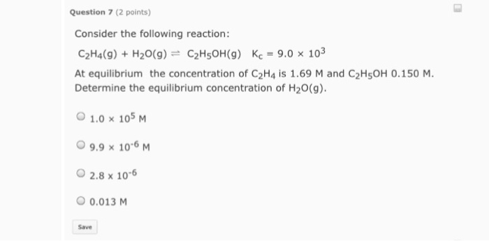 Solved Consider the following reaction C 2 H 4 g H 2 O