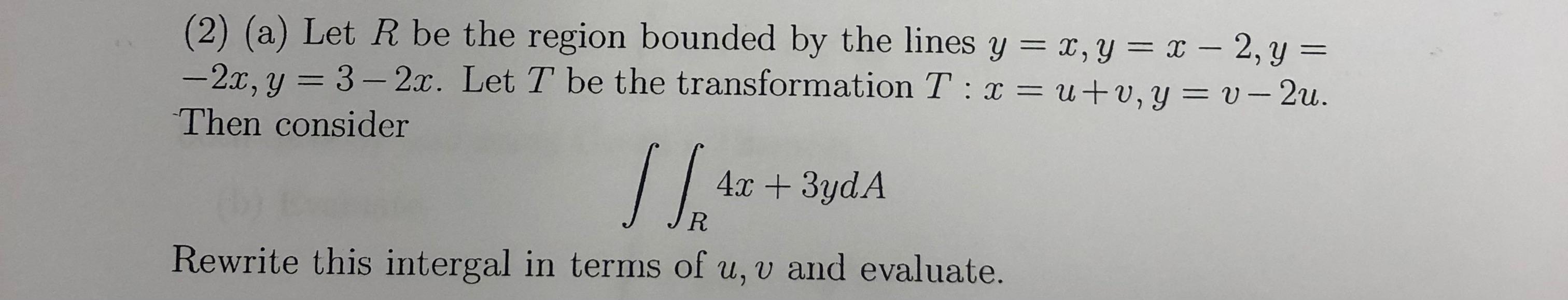 Solved Let R be the region bounded by the lines y = x, y = x | Chegg.com