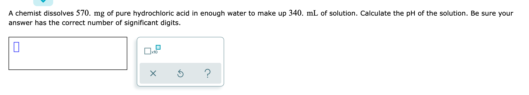 Solved A chemist dissolves 570. mg of pure hydrochloric acid | Chegg ...