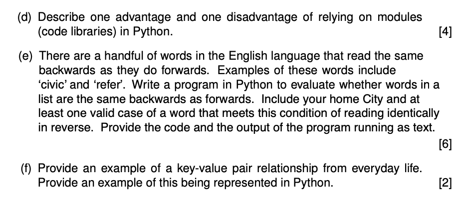 Solved (d) Describe one advantage and one disadvantage of | Chegg.com