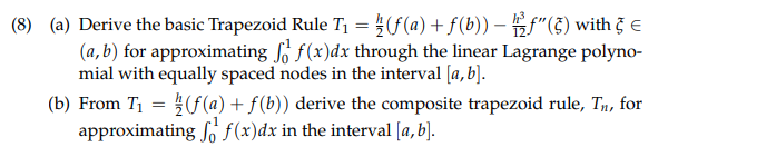 Solved 8) (a) Derive the basic Trapezoid Rule | Chegg.com