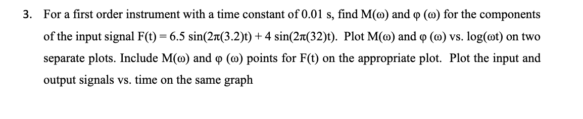 Solved 3. For a first order instrument with a time constant | Chegg.com