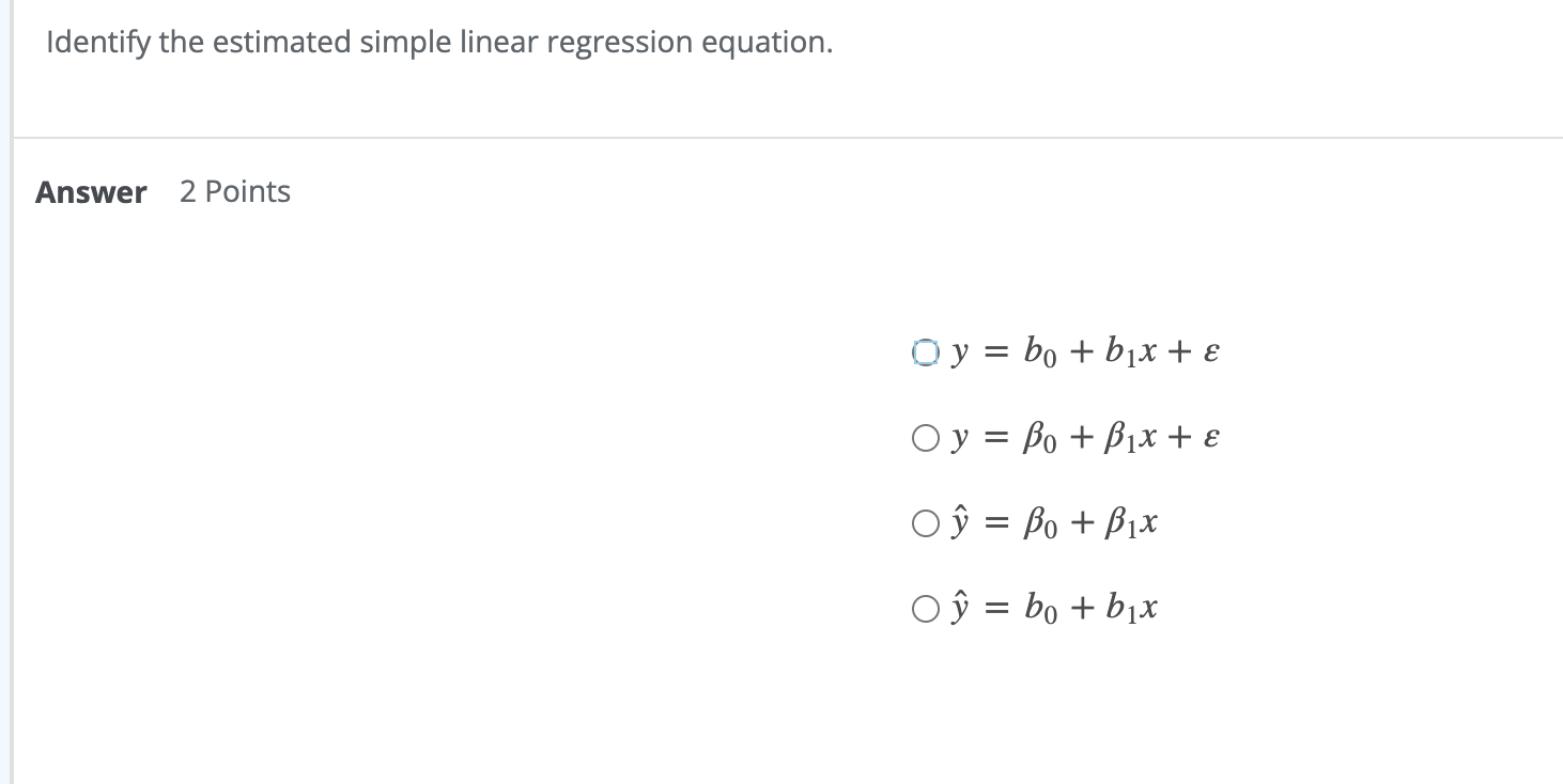 Solved Identify The Estimated Simple Linear Regression 