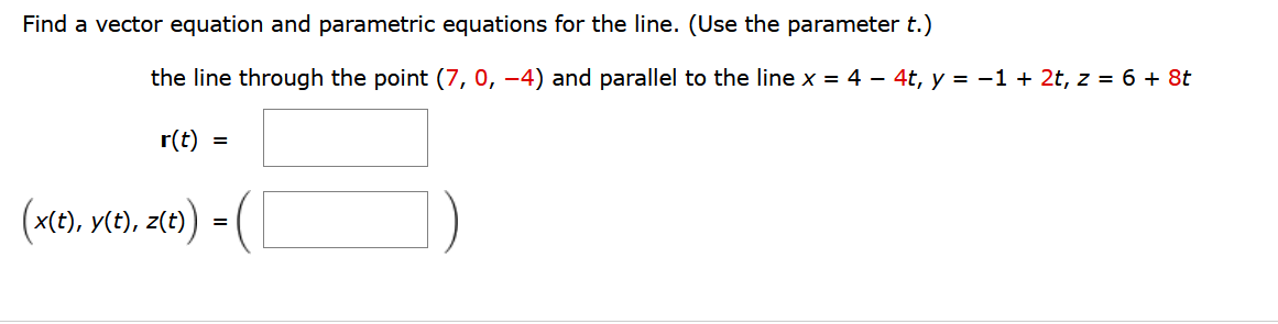 Solved Find a vector equation and parametric equations for | Chegg.com