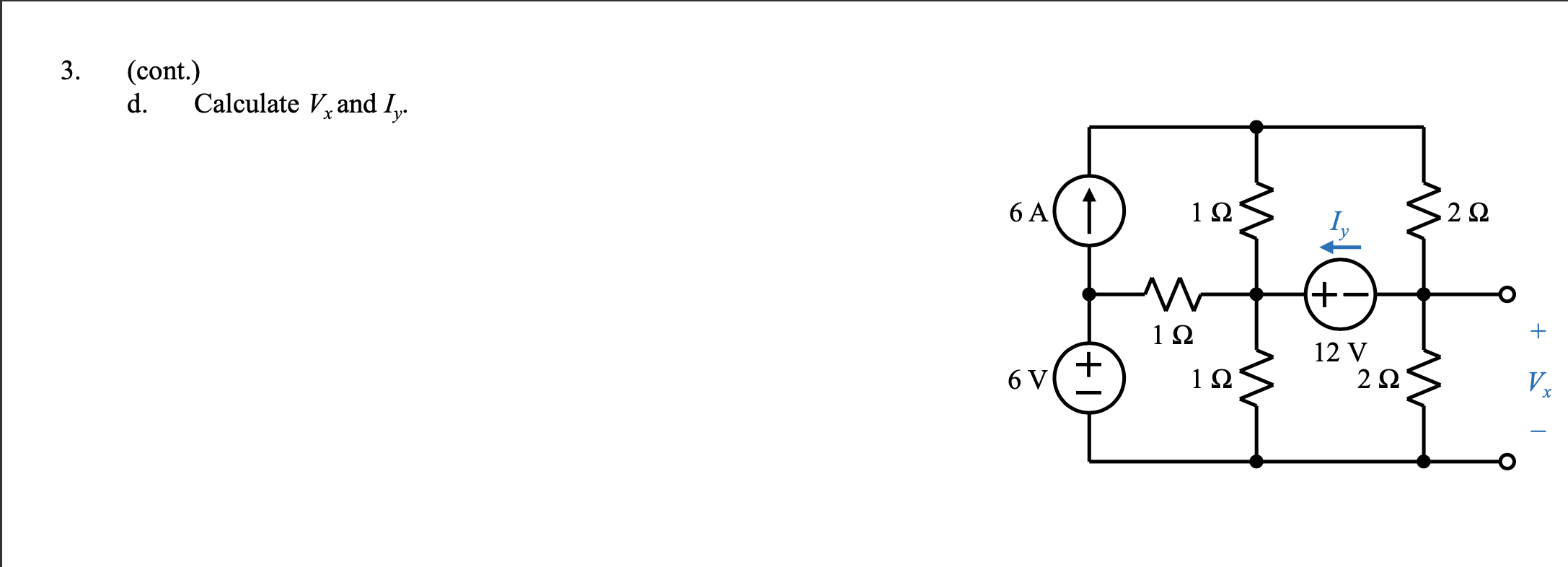 Solved 3 Determine Vx And I Using Superposition A Cal Chegg Com