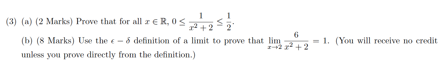 Solved x2 + 2 1 (3) (a) (2 Marks) Prove that for all x ER, 0 | Chegg.com