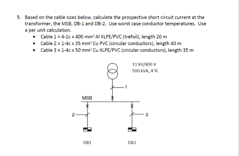 Solved 5. Based on the cable sizes below, calculate the | Chegg.com