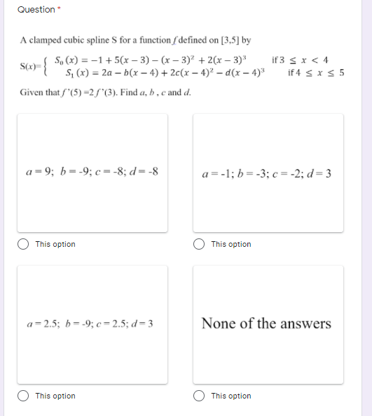 Solved Question* A clamped cubic spline S for a function / | Chegg.com