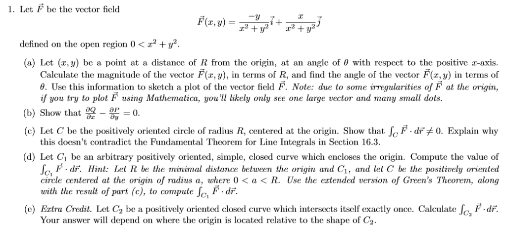 Solved 1. Let F be the vector field defined on the open | Chegg.com