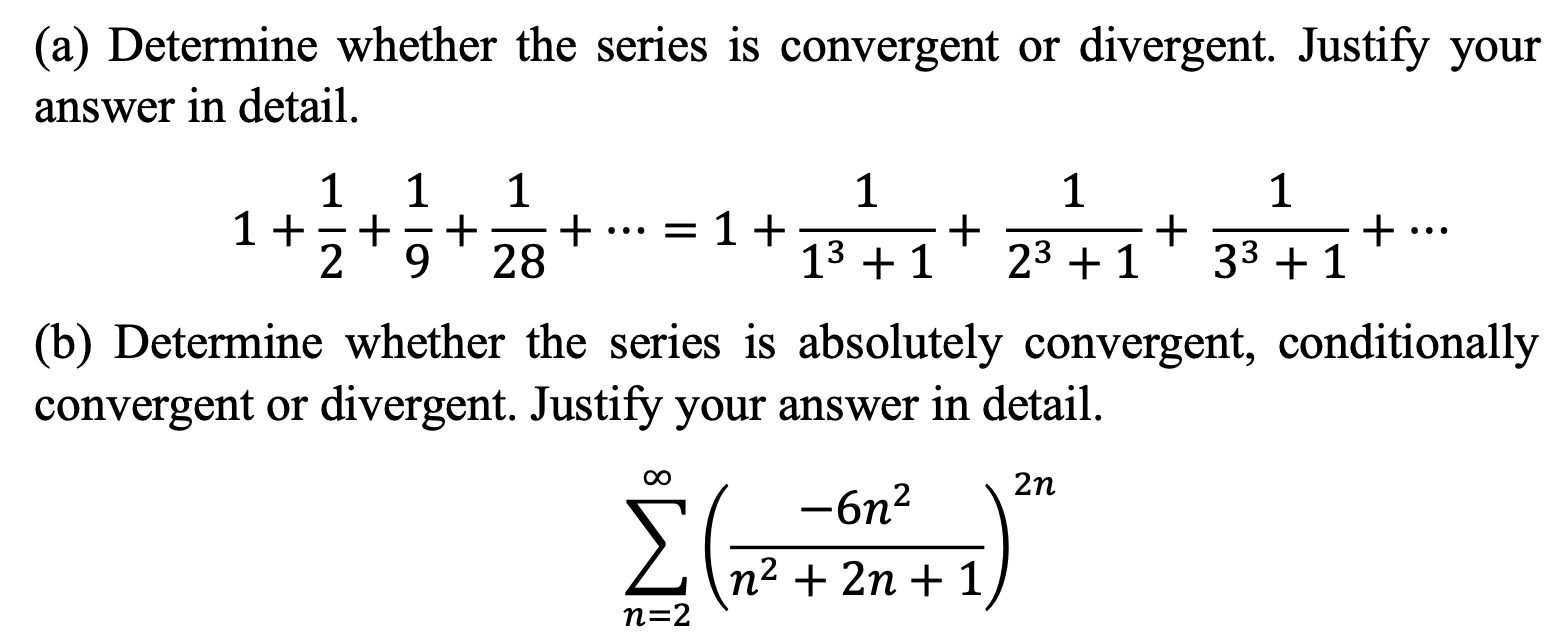Solved (a) Determine whether the series is convergent or | Chegg.com
