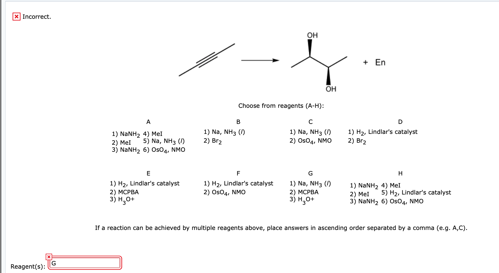 Solved * Incorrect. OH Daļ + En OH Choose from reagents | Chegg.com