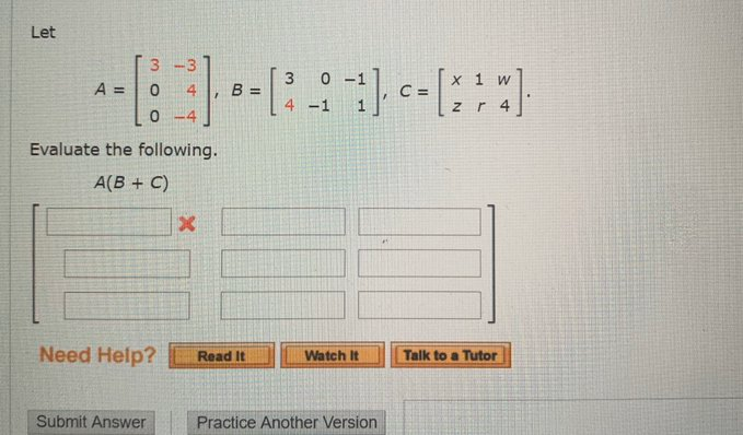 Solved Let -B-(-1) Evaluate The Following. A(B+C) Need Help? | Chegg.com